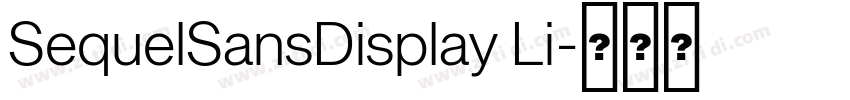 SequelSansDisplay Li字体转换